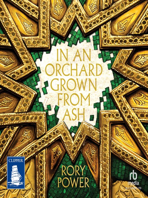 Title details for In an Orchard Grown From Ash by Rory Power - Available